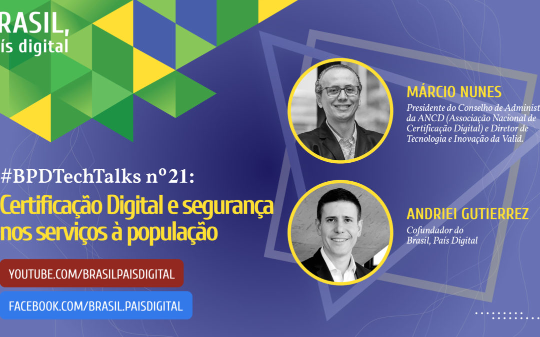 #BPDTechTalks nº 21 – Certificação Digital e segurança nos serviços à população