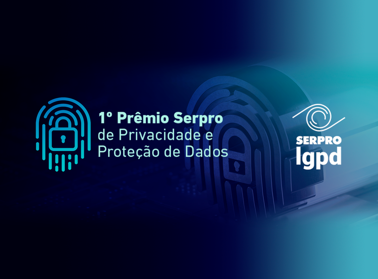 Serpro lança edital do Prêmio Privacidade e Proteção de Dados