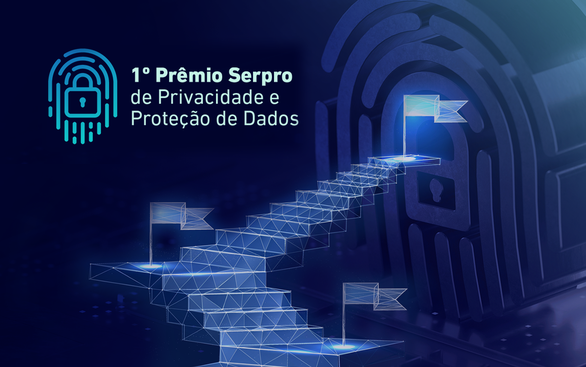 Conheça as soluções vencedoras do Prêmio Serpro de Privacidade e Proteção de Dados