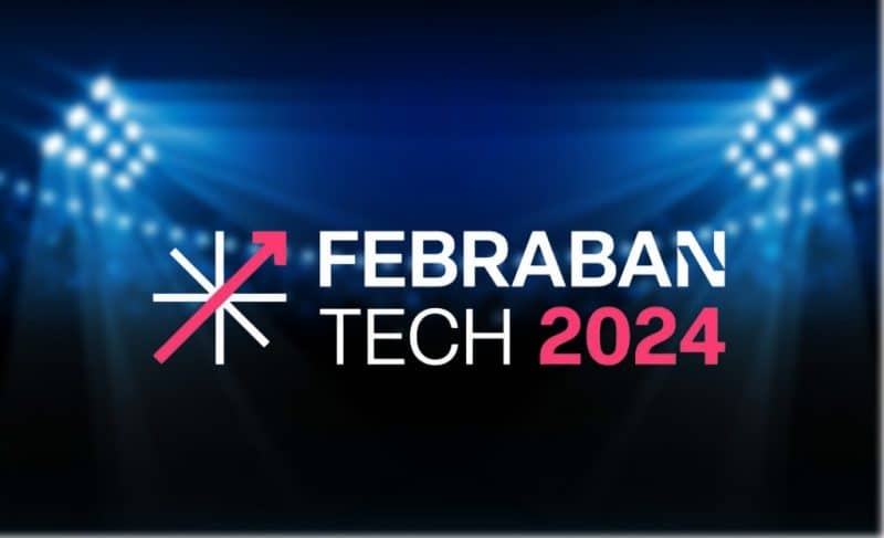 FEBRABAN TECH 2024 debaterá a próxima geração de serviços financeiros