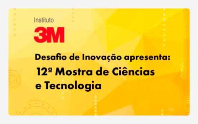 Conheça os premiados na 12ª Mostra de Ciências e Tecnologia do Instituto 3M