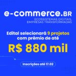 E-commerce.BR: edital destina R$ 4,92 milhões para impulsionar vendas on-line nas regiões N, NE e CO