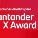 Santander X Award 2025 abre inscrições para universitários startups e scaleups com prêmios de até R$ 280 mil