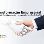 Empresas brasileiras projetam salto em tecnologia e devem priorizar investimentos em IA nos próximos anos, revela ABES